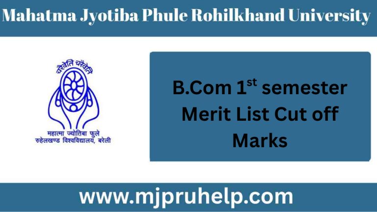 Mjpru B com 1st semester Merit List And Cut Off Marks