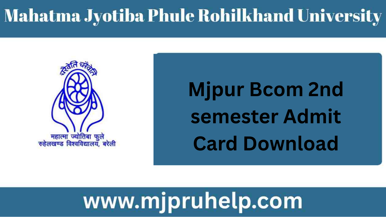 Mjpru Bcom 2nd Semester Admit Card