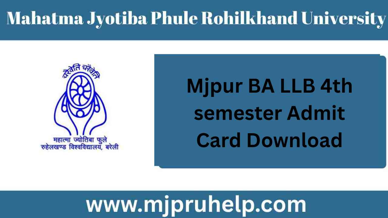 Mjpru BA LLB 4th Semester Admit Card